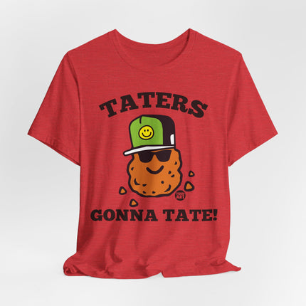 Taters Gonna Tate Tee