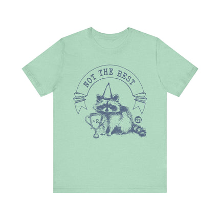 Not The Best #2 Raccoon Tee, Funny Raccoon Tshirt