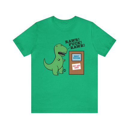 Rawr Fuck Must Wash Hands T-Rex Unisex Tee