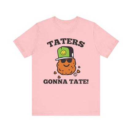 Taters Gonna Tate Tee