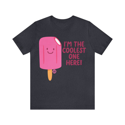 Coolest One Here Popsicle Unisex Tee