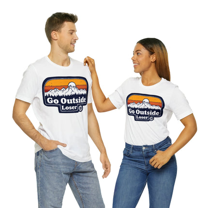 Go Outside Loser Unisex Short Sleeve Tee