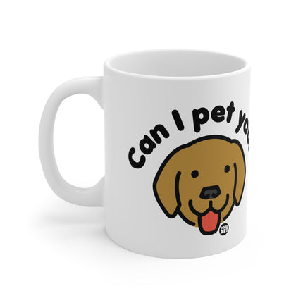 Can I Pet Your Dog Ceramic Mug