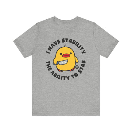 I Have Stability Duck Tee