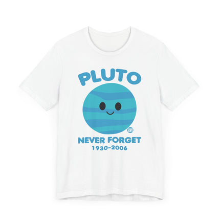 Cute" PLUTO NEVER FORGET" Tee Shirt