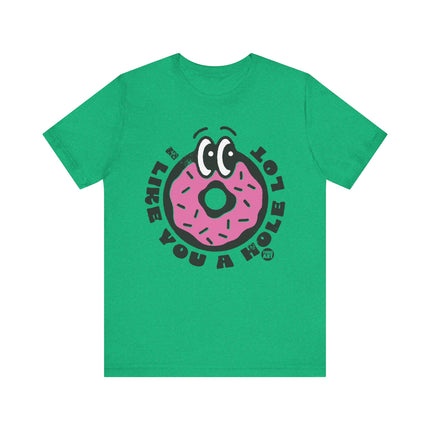 Like You a Hole Lot Donut Tee, Cute Donut Lover Tshirt