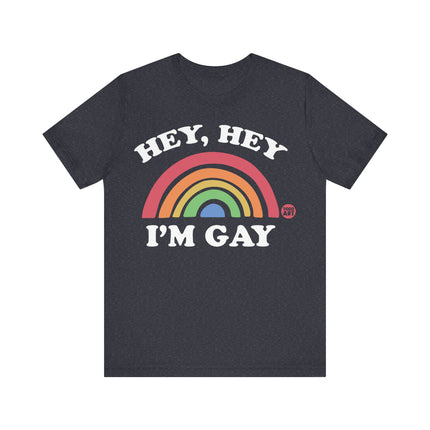 Hey Hey Gay Tee