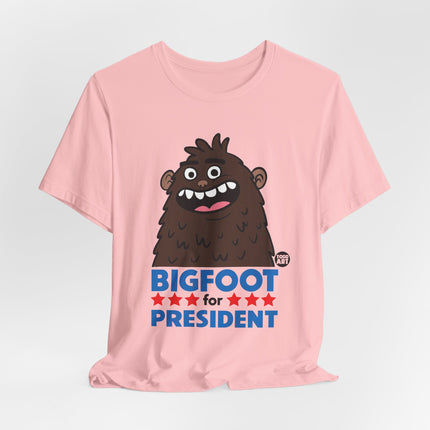 Bigfoot For President Tshirt