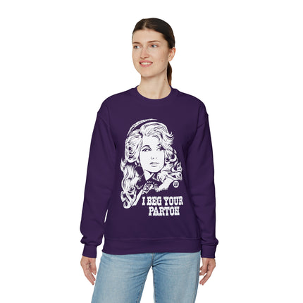 I Beg Your Parton Dolly Crewneck Sweatshirt