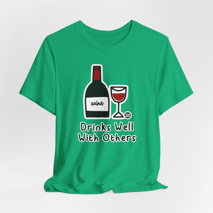 Drinks Well With Others Wine Tshirt