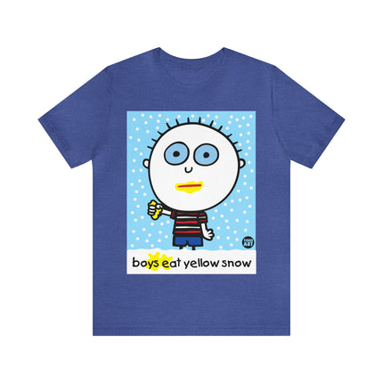 Boys Eat Yellow Snow Unisex Tee