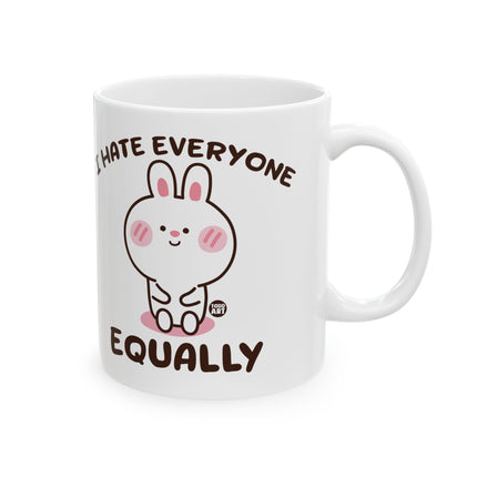 I Hate Everyone Equally Ceramic Mug