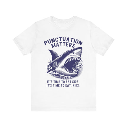 Funny "PUNCTUATION MATTERS" Shark Tee Shirt