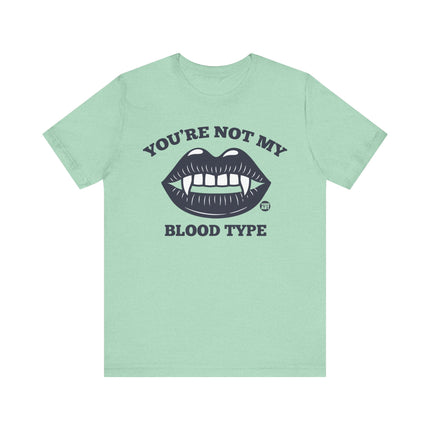 Not My Blood Type Tee