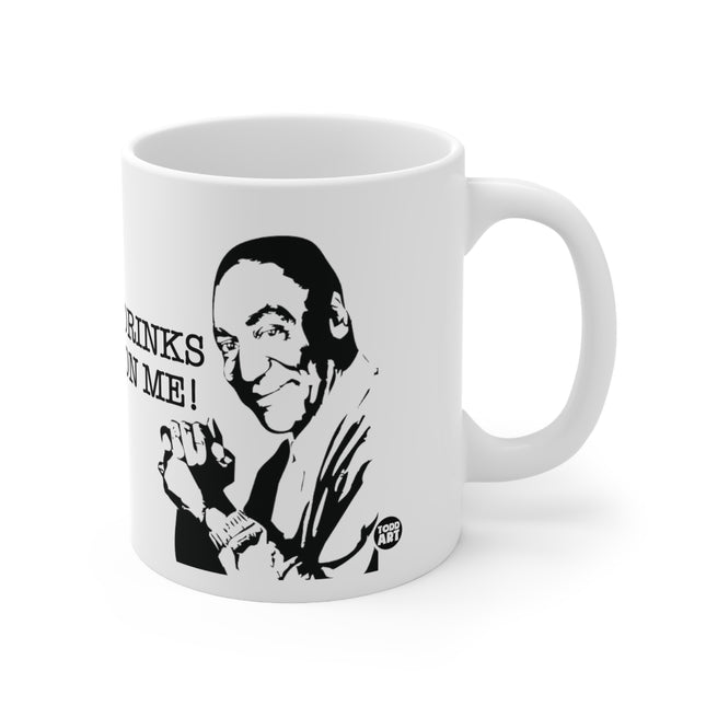 Drinks on Me Ceramic Mug