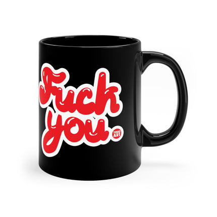 Fuck You Mug