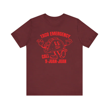 Funny "TACO EMERGENCY CALL 9 JUAN JUAN" Tee Shirt