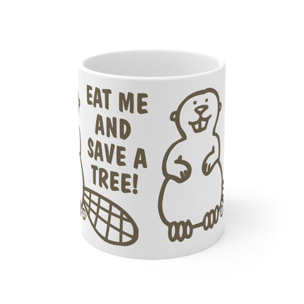 Eat Me Beaver Ceramic Mug