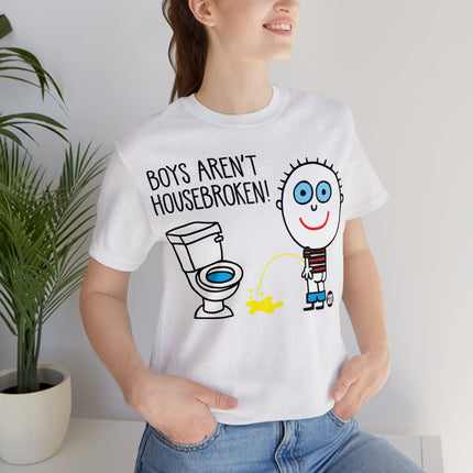 Boys Aren't Housebroken Unisex Tee