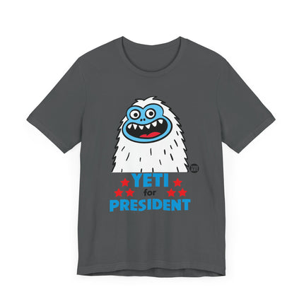 Yeti For President Tshirt