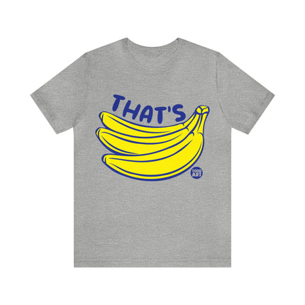 That's Bananas Unisex Short Sleeve Tee