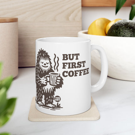 But First Coffee Bigfoot Ceramic Mug