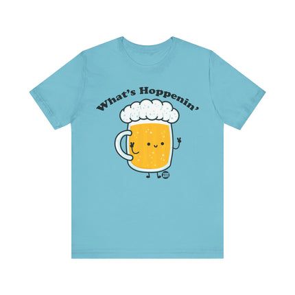 What's Hoppenin' Beer Tee, Funny Beer Drinker Tees, Beer Lover Shirt Gift