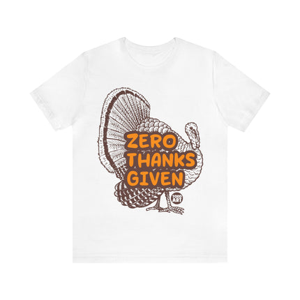 Zero Thanks Given Turkey Unisex Short Sleeve Tee