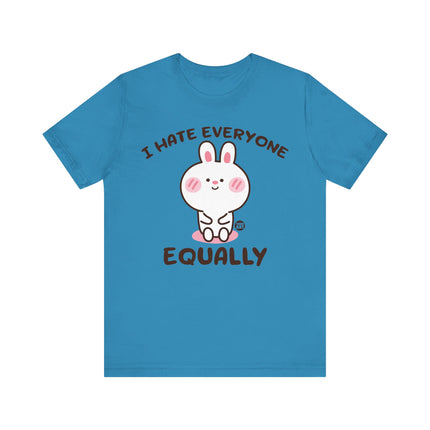 I Hate Everyone Equally Tee