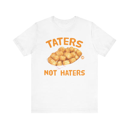 Funny "TATERS NOT HATERS" Tee Shirt