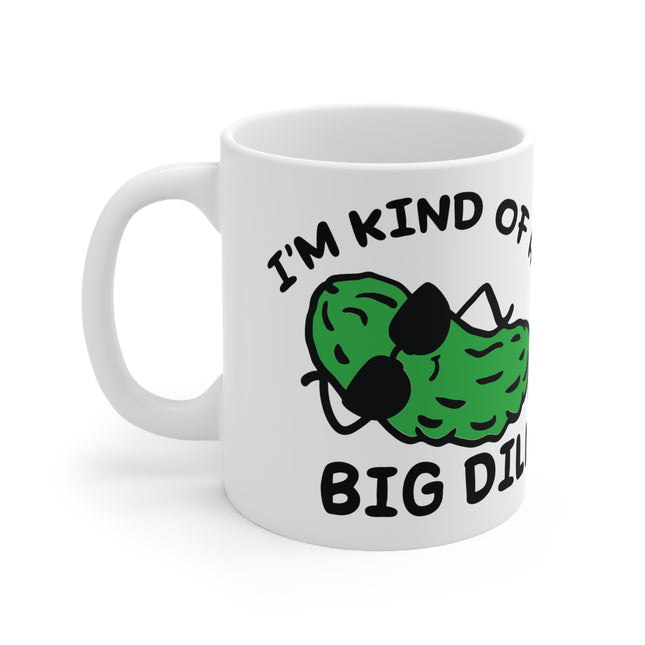 Kinda Big Dill Ceramic Mug
