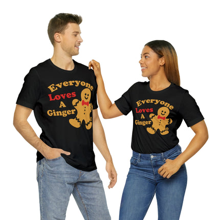 Everyone Loves a Ginger Unisex Tee