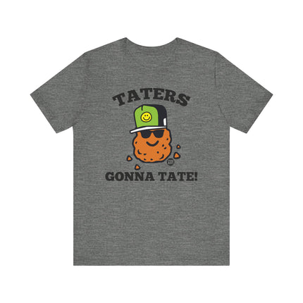 Funny "TATERS GONNA TATE" Tee Shirt