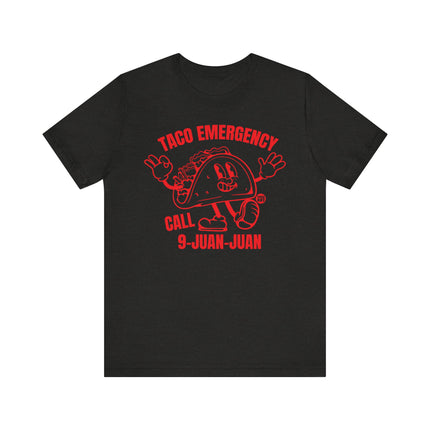 Funny "TACO EMERGENCY CALL 9 JUAN JUAN" Tee Shirt