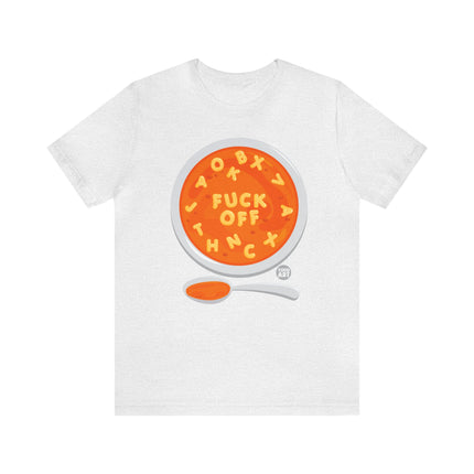 Alphabet Soup Fuck Off Unisex Short Sleeve Tee