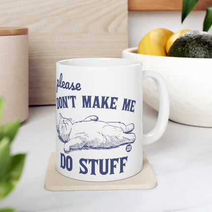 Please Don't Make Me Do Stuff Cat Coffee Mug, Cute Cat Lover Coffee Mug, Cat Mom Mug Gift