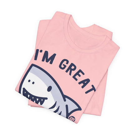 I'm Great Shark Tshirt