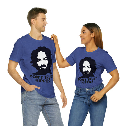 Don't Trust Hippies Charles Manson Unisex Short Sleeve Tee