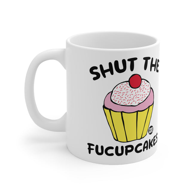 Shut the FuccupcakesCeramic Mug