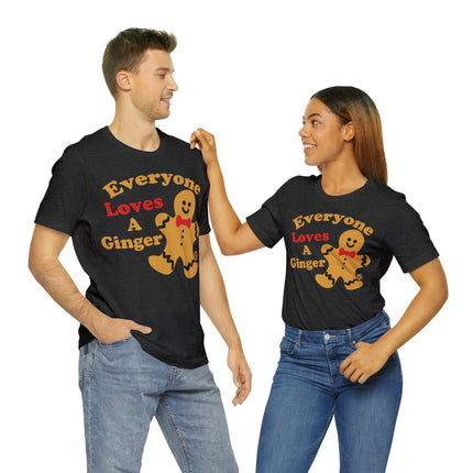 Everyone Loves a Ginger Unisex Tee