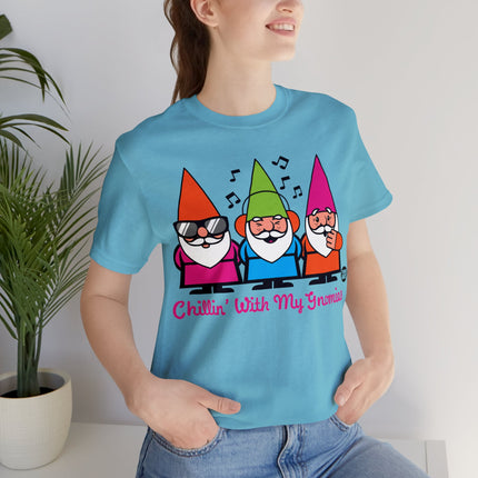 Chillin With My Gnomies Unisex Tee