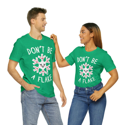 Don't Be A Flake Christmas Unisex Tee