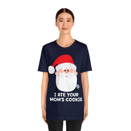 Santa Ate Moms Cookie Unisex Tee