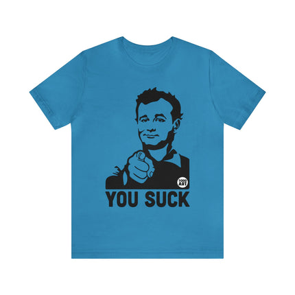 You Suck Unisex Short Sleeve Tee