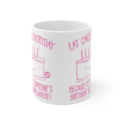 Eat Cake Everyday Ceramic Mug