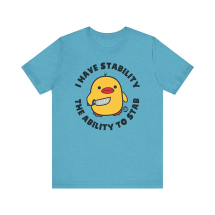 I Have Stability Duck Tee