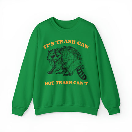 It's Trash Can Not Trash Can't Racoon Crewneck Sweatshirt