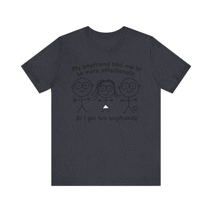 Funny "TWO BOYFRIENDS" Tee Shirt