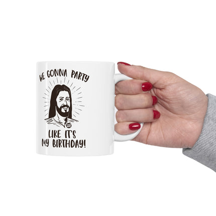 Party Like It's My Birthday Jesus Xmas Ceramic Mug