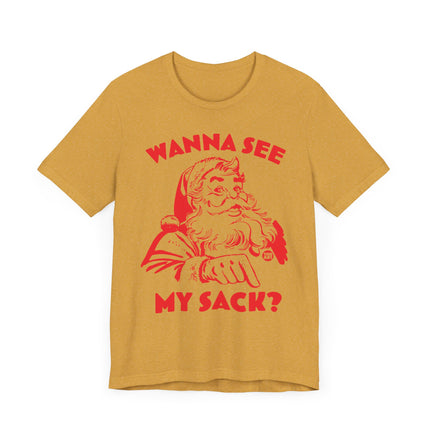 Funny "WANNA SEE MY SACK" Santa Tee Shirt